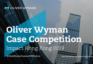 Oliver Wyman Case Competition Impact Hong Kong 2019