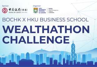2026 BOCHK × HKU Business School Wealthathon Challenge