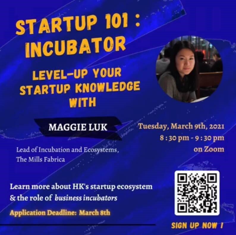 Startup 101 - Incubator_ Level-up your startup knowledge with Maggie Luk from The Mills Fabrica_poster